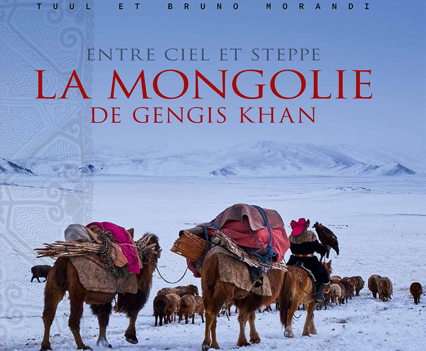 Livre Entre ciel et steppe, la Mongolie de Gengis Khan