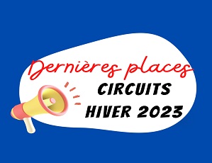 Dernières places circuits hiver 2023